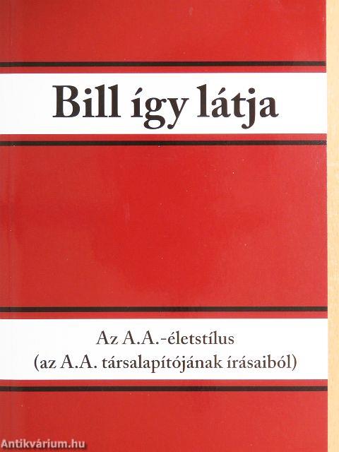 Bill így látja