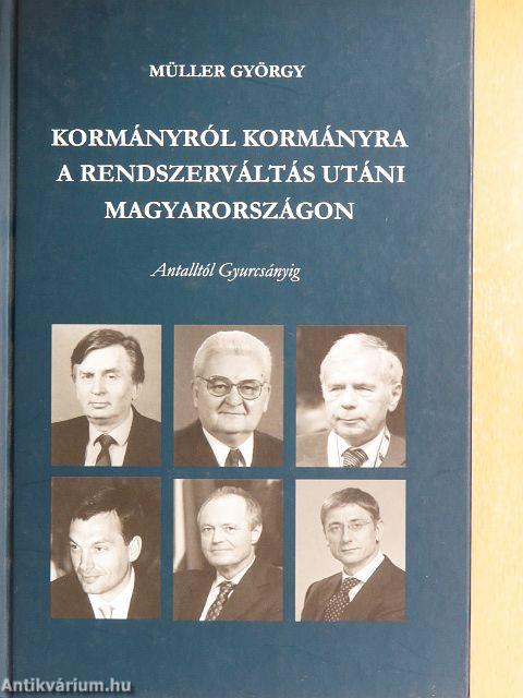 Kormányról kormányra a rendszerváltás utáni Magyarországon