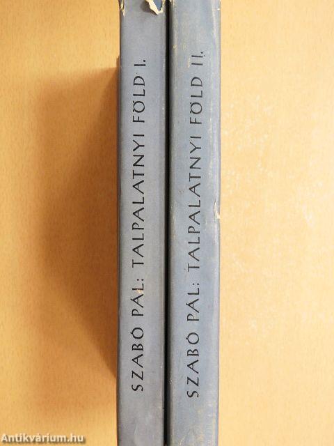Talpalatnyi föld I-II.