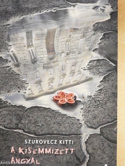 A kisemmizett angyal