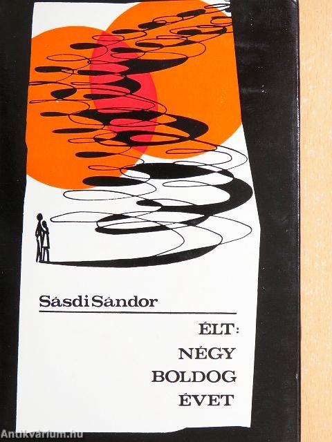 Élt: négy boldog évet