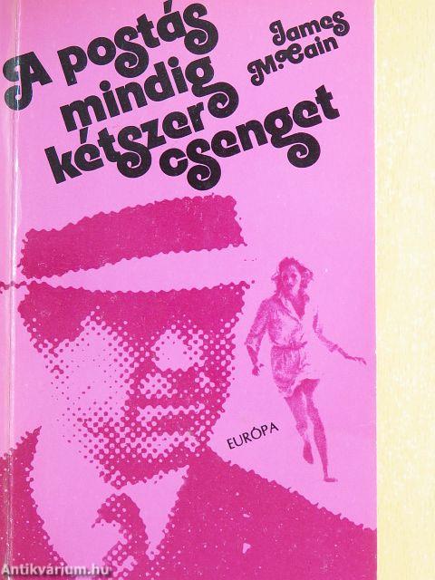 A postás mindig kétszer csenget