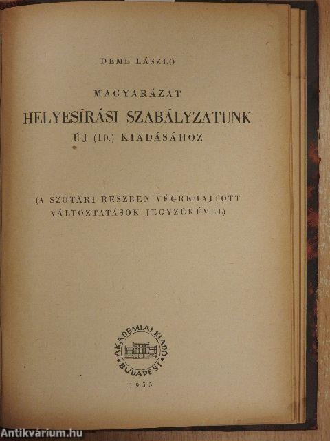 A magyar helyesírás szabályai/Magyarázat helyesírási szabályzatunk új (10.) kiadásához