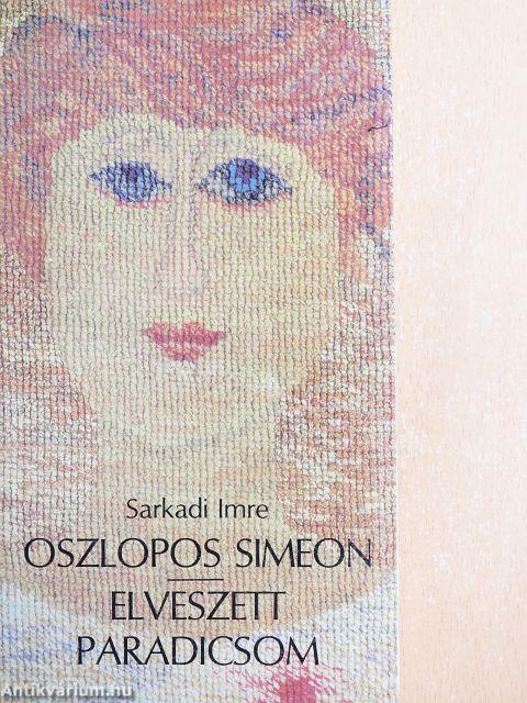 Oszlopos Simeon/Elveszett paradicsom