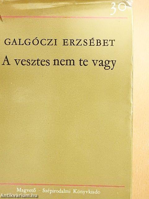 A vesztes nem te vagy