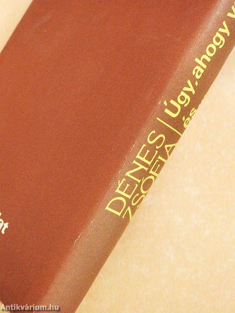 Úgy, ahogy volt és...