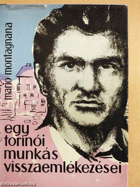 Egy torinói munkás visszaemlékezései