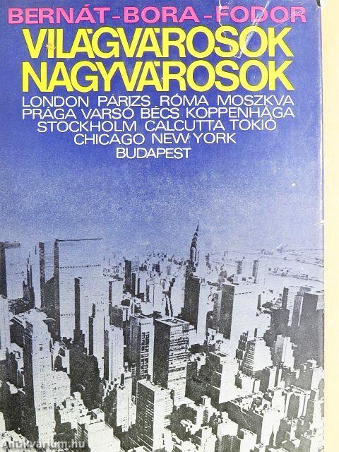 Világvárosok, nagyvárosok