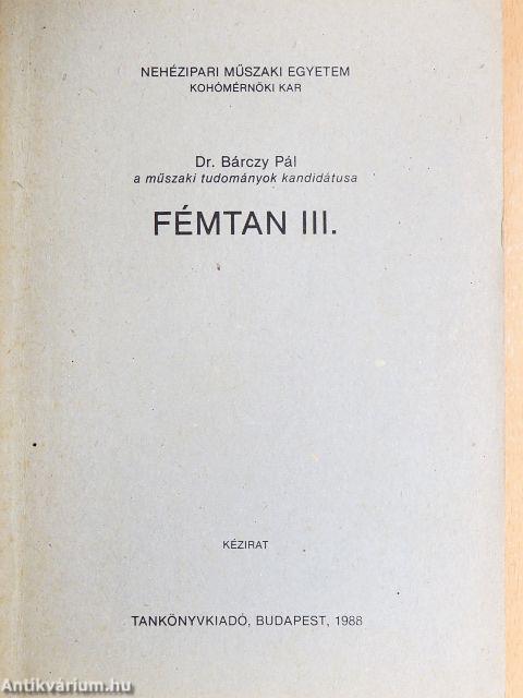 Fémtan III.
