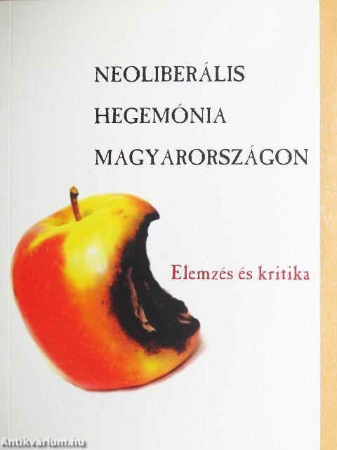 Neoliberális hegemónia Magyarországon