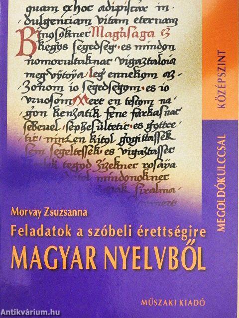 Feladatok a szóbeli érettségire magyar nyelvből