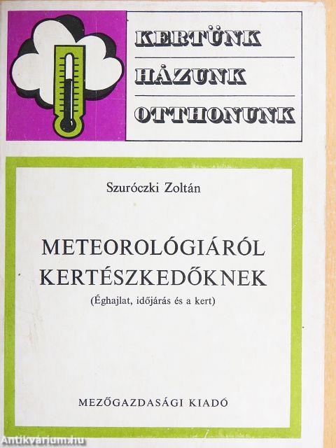 Meteorológiáról kertészkedőknek