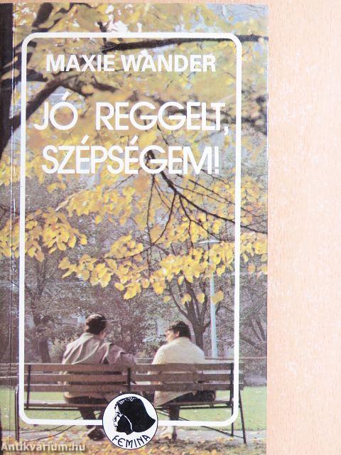 Jó reggelt, szépségem!
