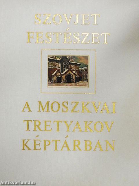 Szovjet festészet a moszkvai Tretyakov Képtárban