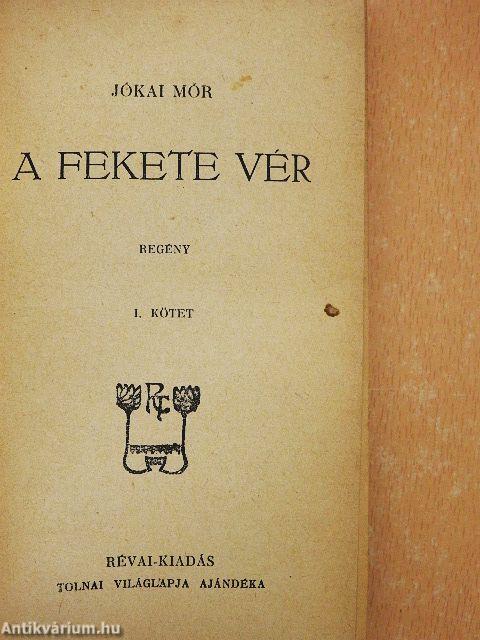 A fekete vér I-II.
