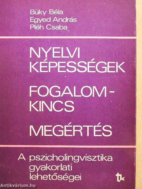 Nyelvi képességek/Fogalomkincs/Megértés