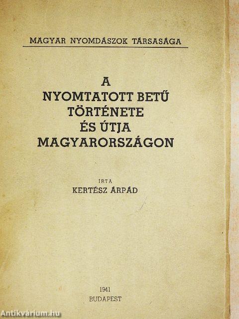 A nyomtatott betű története és útja Magyarországon