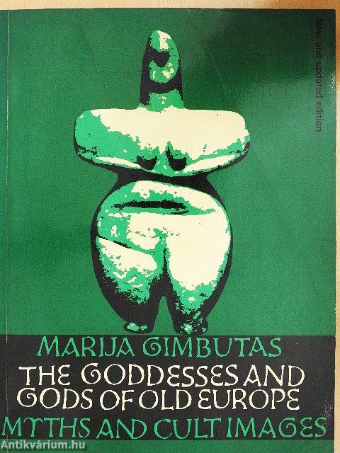 The Goddesses and Gods of Old Europe
