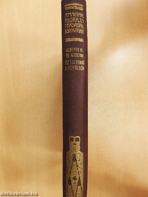 Tíz esztendő a Tűzföldön