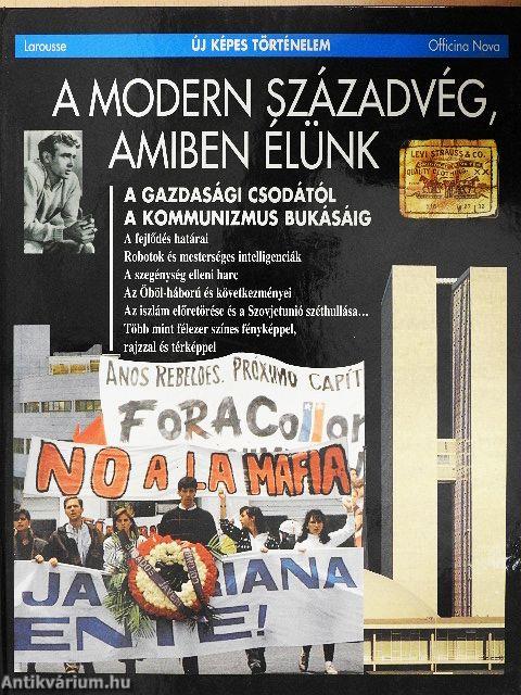 A modern századvég, amiben élünk