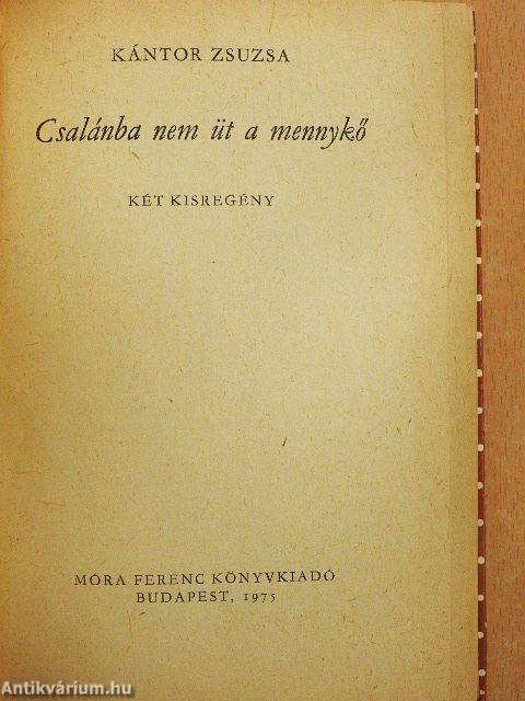 Csalánba nem üt a mennykő
