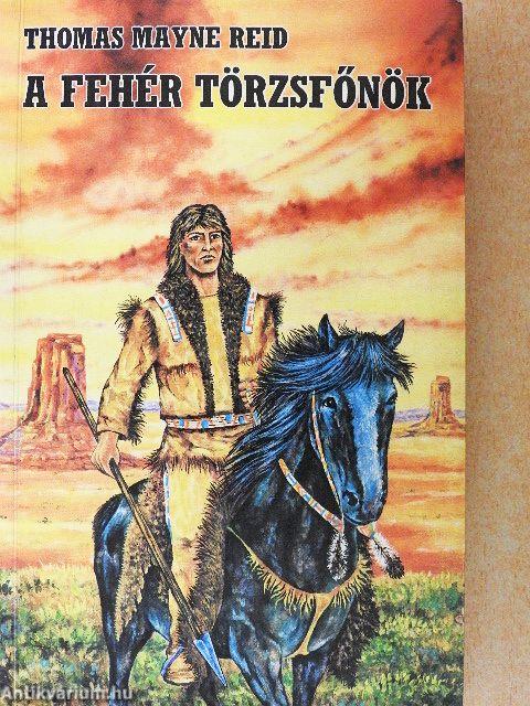 A fehér törzsfőnök