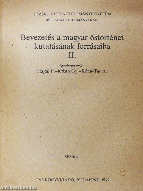 Bevezetés a magyar őstörténet kutatásának forrásaiba II.