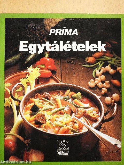 Príma egytálételek