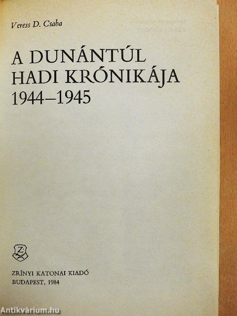 A Dunántúl hadi krónikája