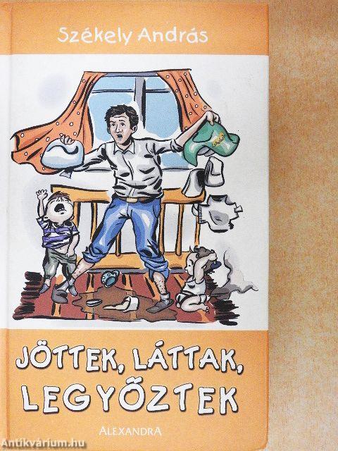 Jöttek, láttak, legyőztek