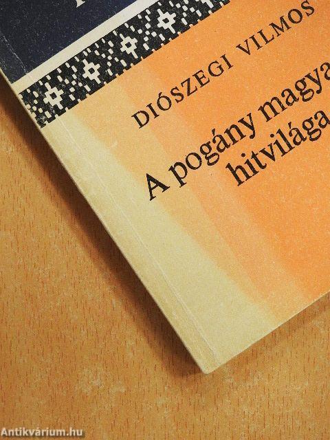 A pogány magyarok hitvilága