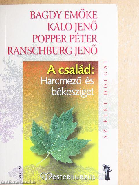 A család: harcmező és békesziget