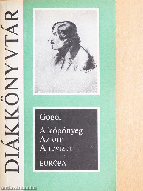 A köpönyeg/Az orr/A revizor