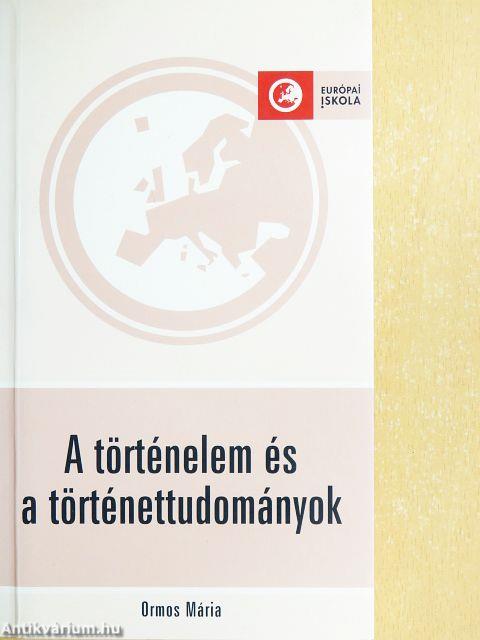 A történelem és a történettudományok