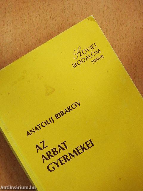 Az Arbat gyermekei I-II.