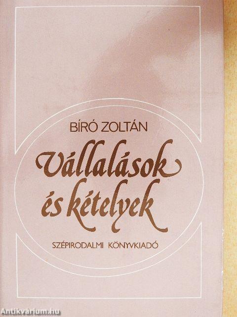 Vállalások és kételyek