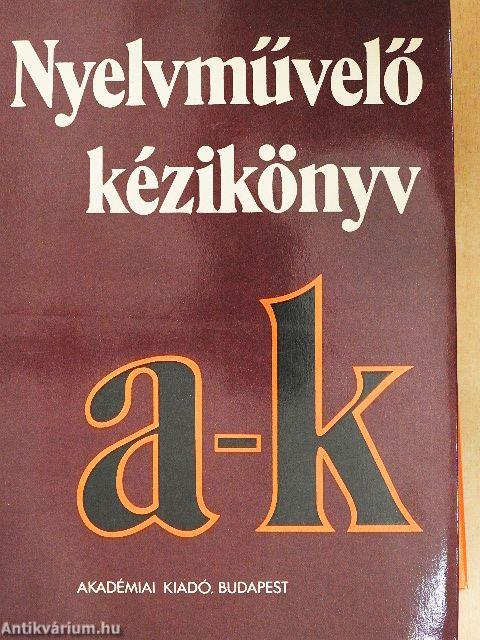 Nyelvművelő kézikönyv I-II.