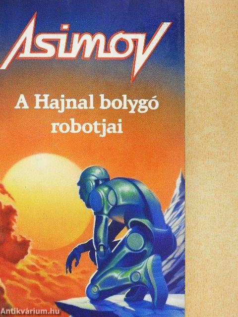 A Hajnal bolygó robotjai