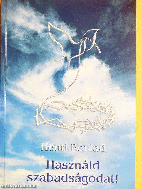 Használd szabadságodat!