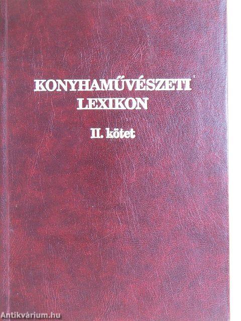 Konyhaművészeti lexikon II.