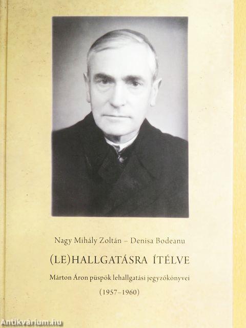 (Le)hallgatásra ítélve