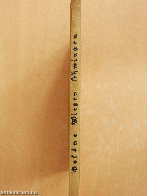 Goldne Wiegen schwingen (gótbetűs)