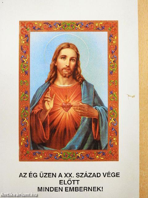 Az ég üzen a XX. század vége előtt minden embernek!