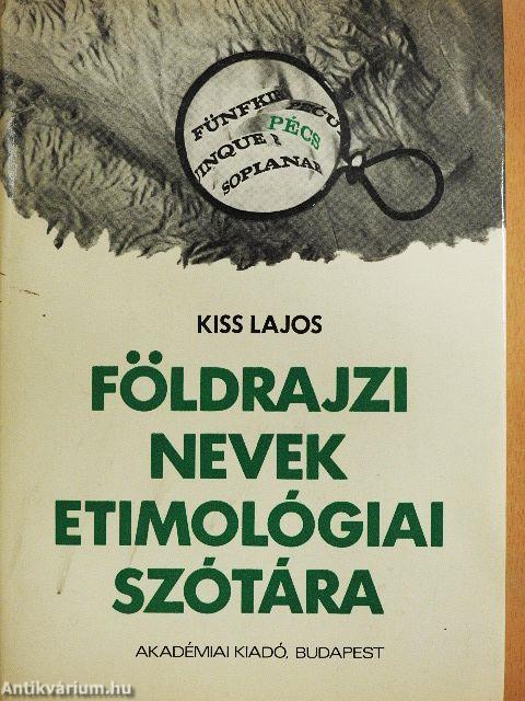 Földrajzi nevek etimológiai szótára