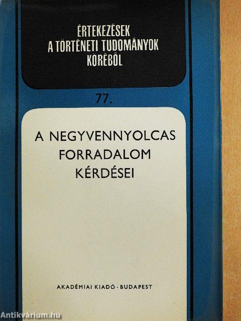 A negyvennyolcas forradalom kérdései