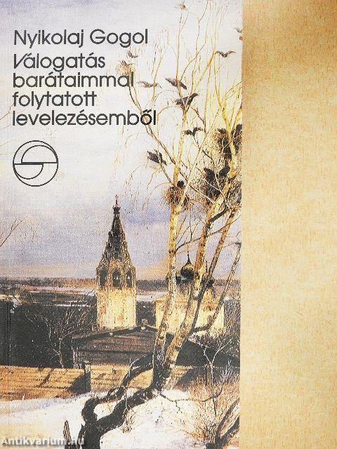 Válogatás barátaimmal folytatott levelezésemből