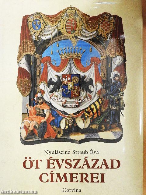 Öt évszázad címerei