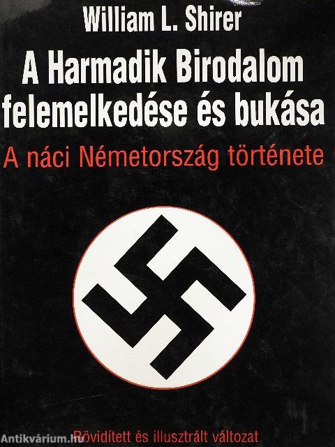A Harmadik Birodalom felemelkedése és bukása