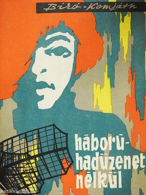 Háború - hadüzenet nélkül