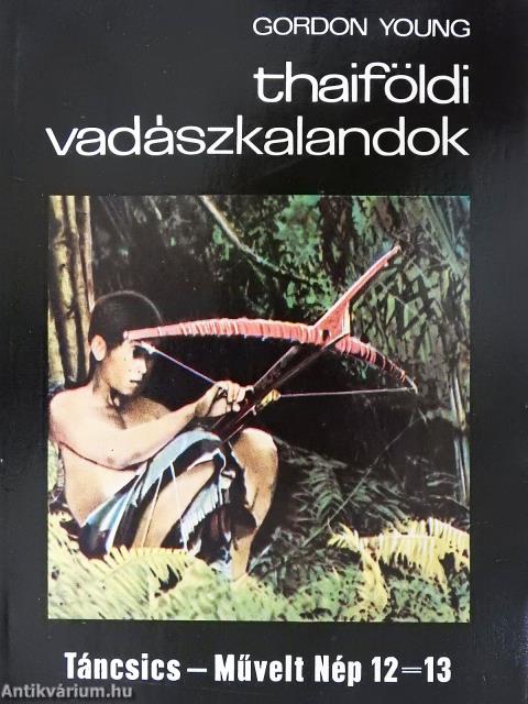Thaiföldi vadászkalandok
